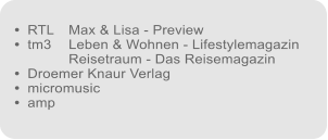 RTL	Max & Lisa - Preview tm3	Leben & Wohnen - Lifestylemagazin	Reisetraum - Das Reisemagazin Droemer Knaur Verlag micromusic amp     •  •   •  •  •